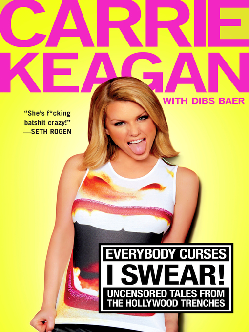 Title details for Everybody Curses, I Swear! by Carrie Keagan - Wait list